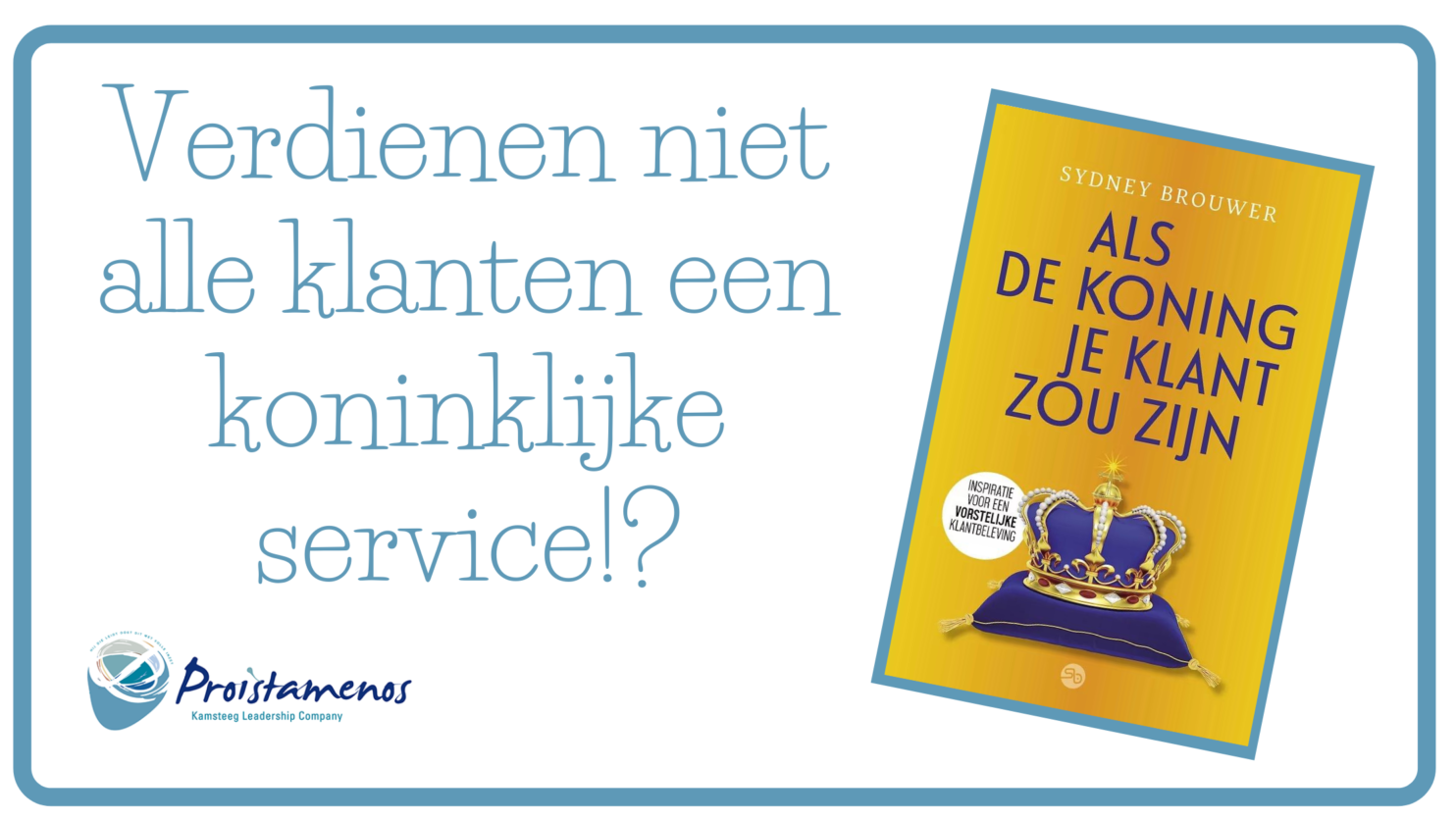 RECENSIE: ALS DE KONING JE KLANT ZOU ZIJN