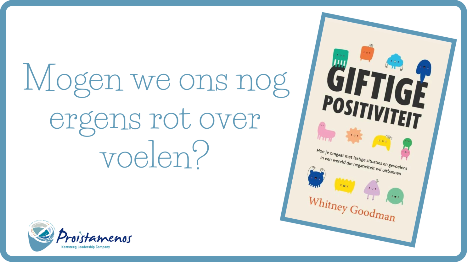 GIFTIGE POSITIVITEIT
