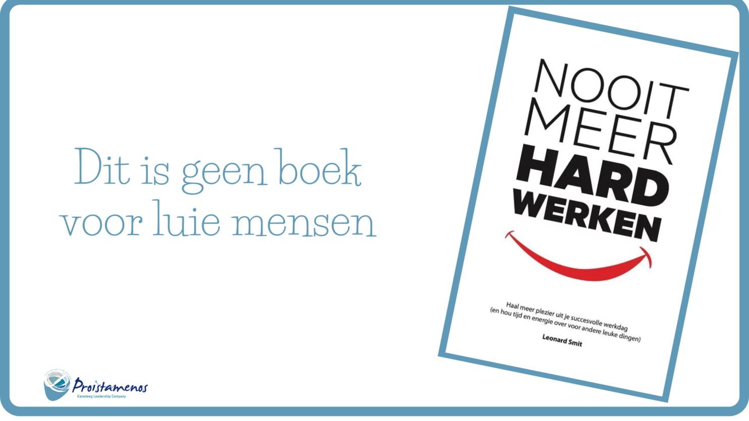 NOOIT MEER HARD WERKEN
