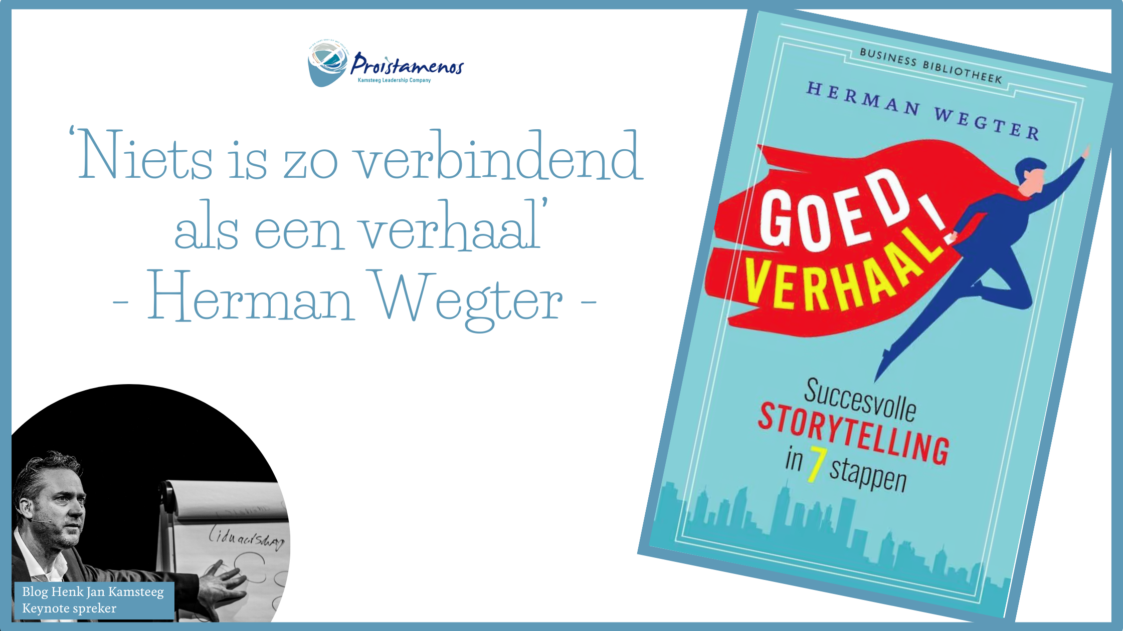 Goed verhaal!