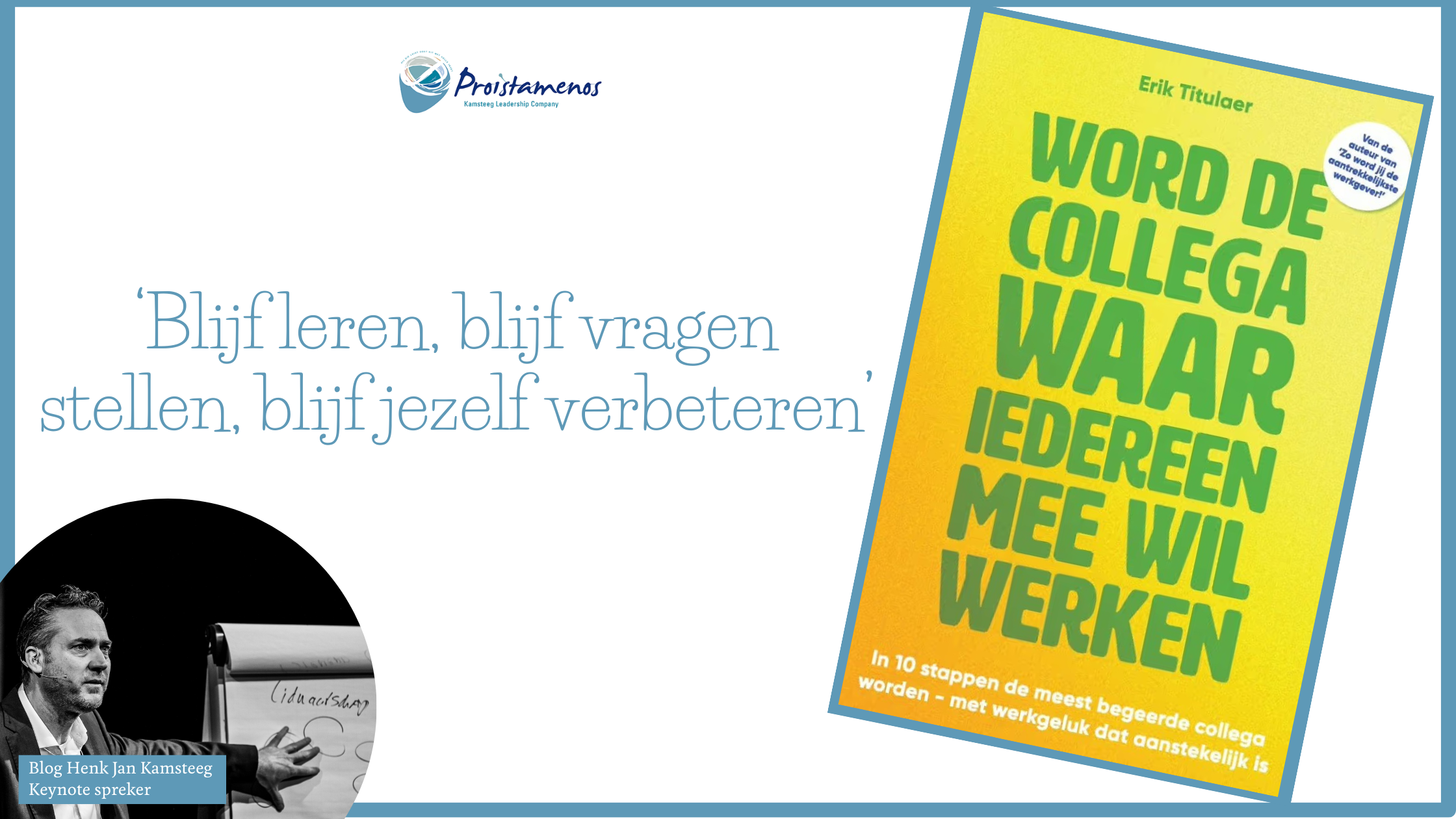 Word de collega waar iedereen mee wil werken